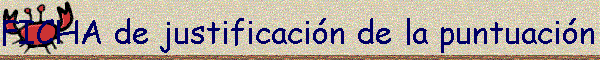 FICHA de justificacin de la puntuacin del texto