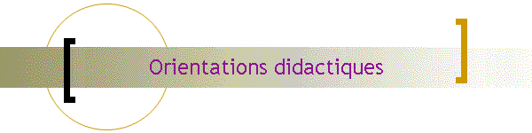 Orientations didactiques