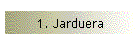 1. Jarduera