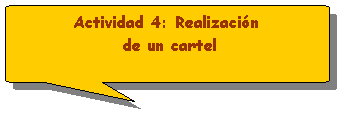 Autoforma: Actividad 4: Realizacin
 de un cartel
